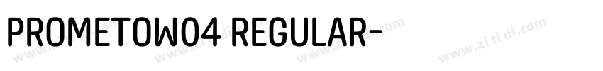 PrometoW04 Regular字体转换